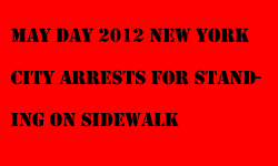 link - May day protesters arrested for walking on the sidewalk