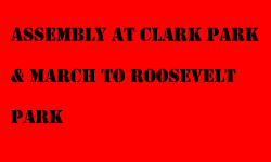 link - assembly at Clark Park and march to Roosevelt Federal Building