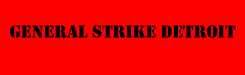 link - general strike Detroit