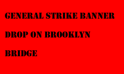 general strike banner drop on brooklyn bridge