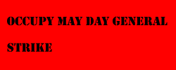 link - occupy May day general strike